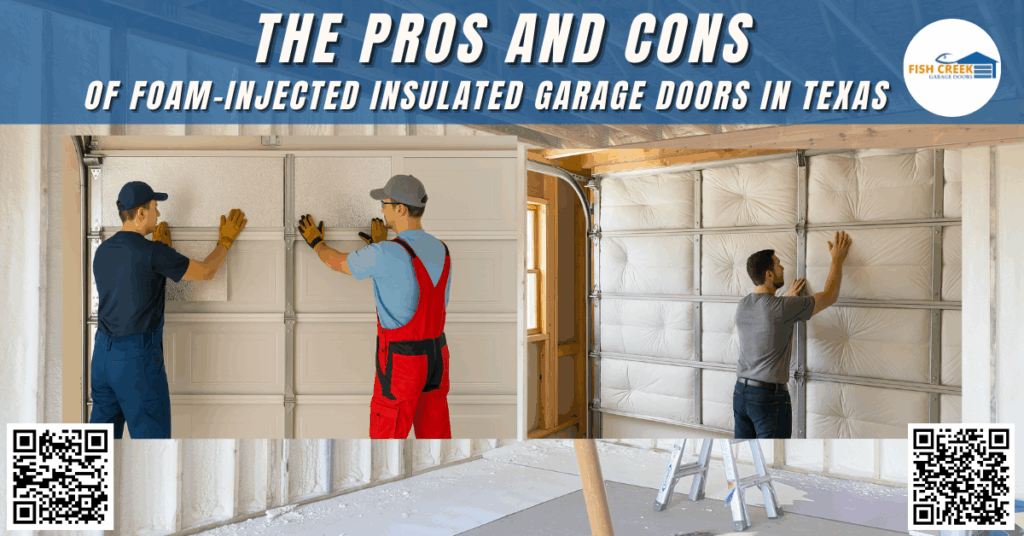 The Pros and Cons of Foam-Injected Insulated Garage Doors in Texas - Fish Creek Garage Doors