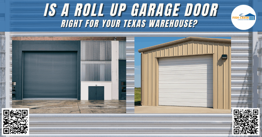 Is a Roll Up Garage Door Right for Your Texas Warehouse? - Fish Creek Garage Doors